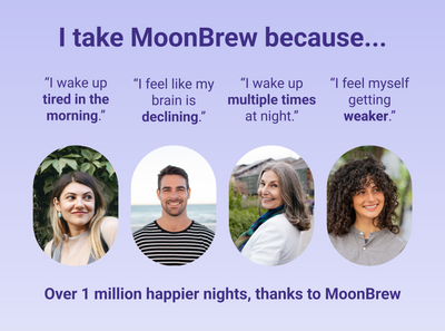 Banner showing customer testimonials with headline 'I take MoonBrew because...' plus four short quotes and 'Over 1 million happier nights'