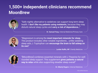 Infographic showing '1,500+ independent clinicians recommend MoonBrew' and three clinician quotes endorsing MoonBrew for sleep support