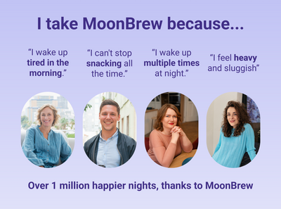 Promotional banner showing four customer testimonials and photos with headline ‘I take MoonBrew because…’ and text ‘Over 1 million happier nights’