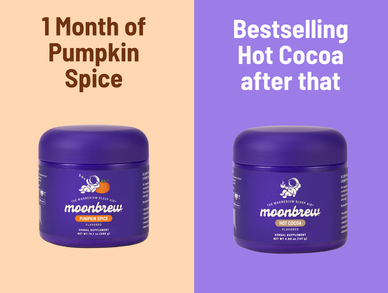 Split promo: left Pumpkin Spice jar with '1 Month of Pumpkin Spice'; right Hot Cocoa jar with 'Bestselling Hot Cocoa after that'