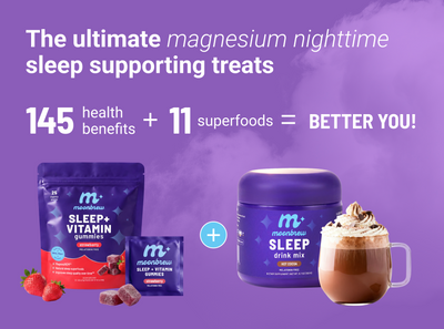 The ultimate magnesium sleep supporting treats banner with MoonBrew gummies pouch, sleep drink tub, and hot cocoa mug