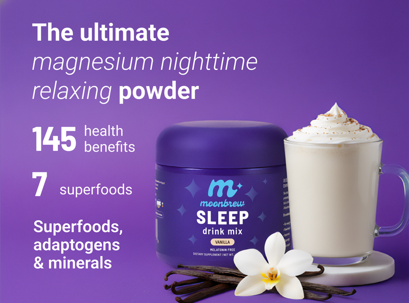 Banner showing MoonBrew Sleep vanilla tub and mug with headline ‘The ultimate magnesium nighttime relaxing powder’ with 145 health benefits and 7 superfoods