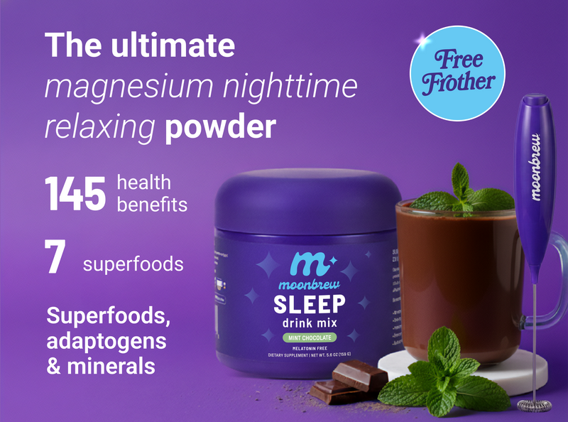 Front of MoonBrew Sleep drink mix tub (Mint Chocolate) with mug and frother on purple background, overlay text: Magnesium nighttime relaxing powder, 145 benefits, 7 superfoods