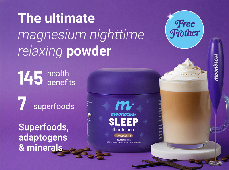Front of MoonBrew Sleep drink mix tub (Vanilla Latte) with latte and frother; overlay: magnesium nighttime relaxing powder, 145 health benefits, 7 superfoods, includes free frother